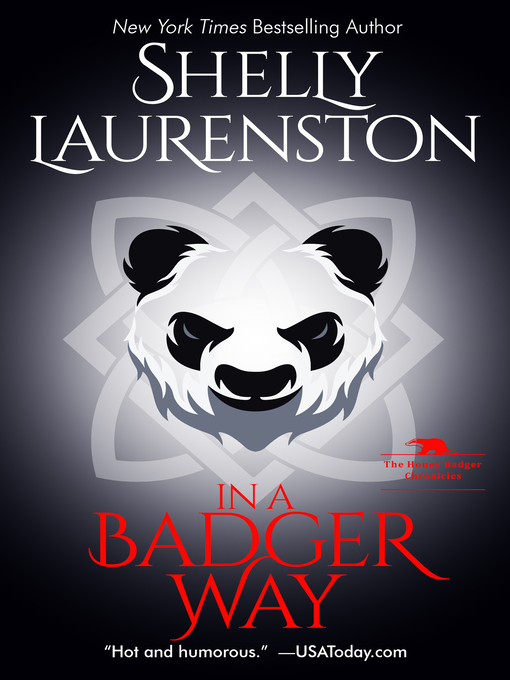 Title details for In a Badger Way by Shelly Laurenston - Available